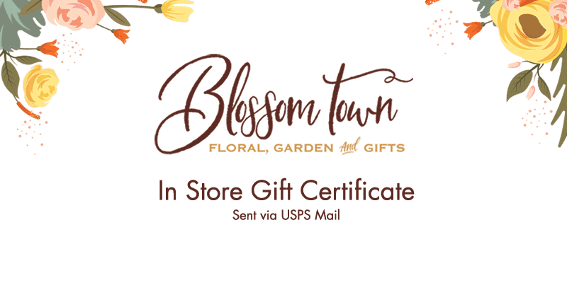 Blossom Town Gift Certificate by Mail
